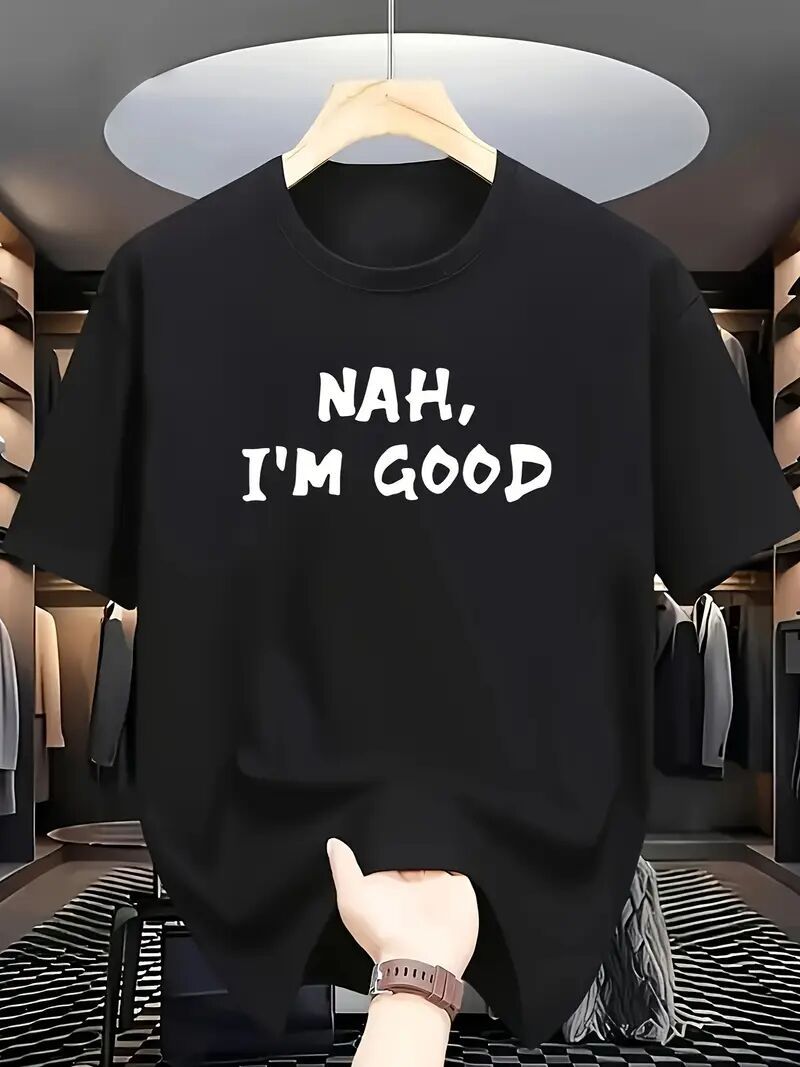 T-shirt "Nah I'm Good"