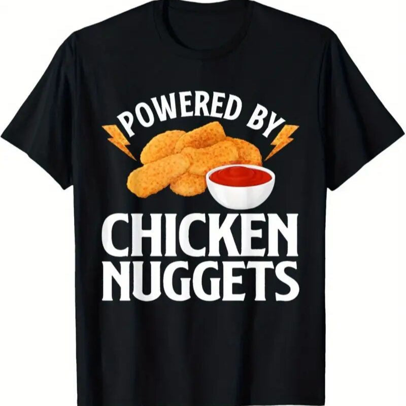 T-shirt "Powered by Chicken Nuggets"